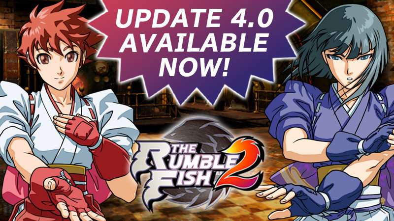 The Rumble Fish 2 - Update 4.0 Details - Steam News