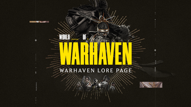 Warhaven - The “World of Warhaven” lore page has launched! - Steam News
