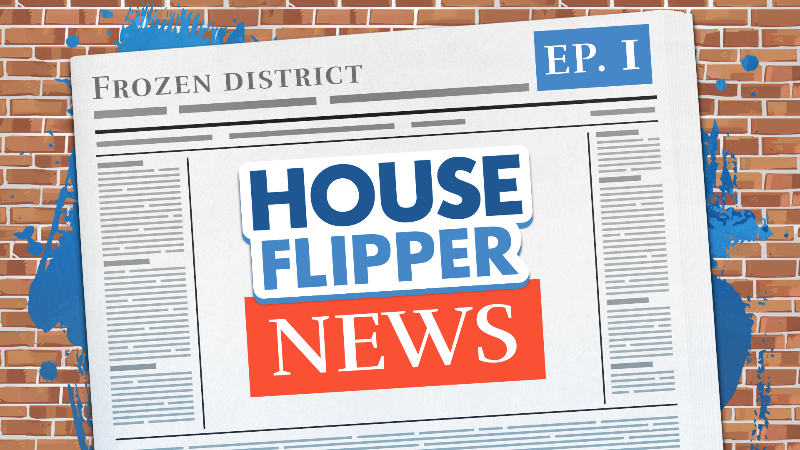 🗓️ Everything That Has Happened Since the Release of House Flipper 2!