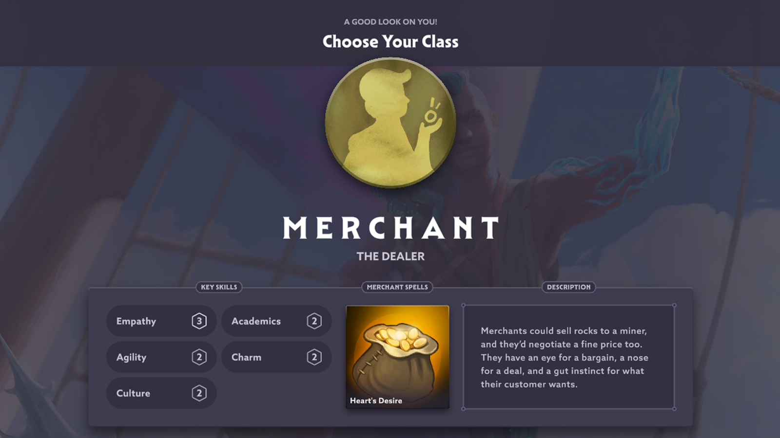 Every Merchant can access the Heart’s Desire spell, which allows them