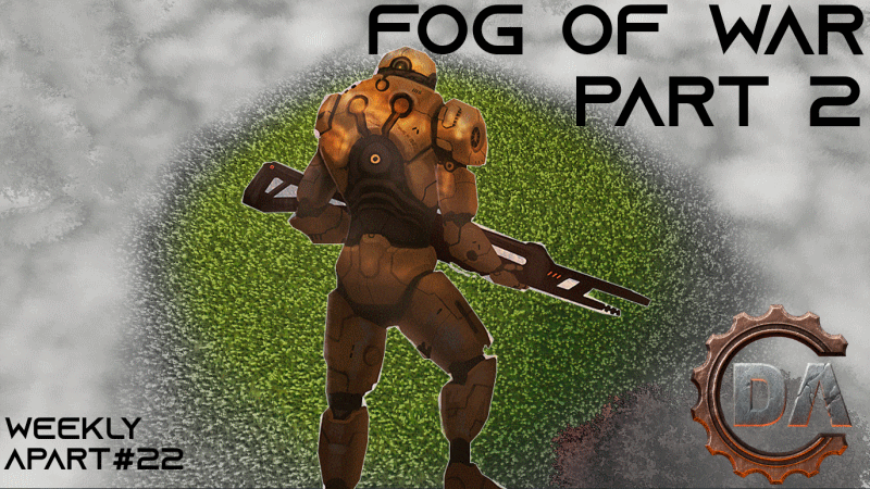 Dawn Apart - Fog of War Part 2 - Steam News