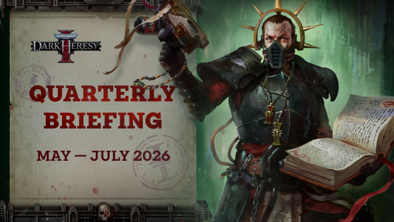 Warhammer 40,000: Dark Heresy Quarterly Briefing: May – July