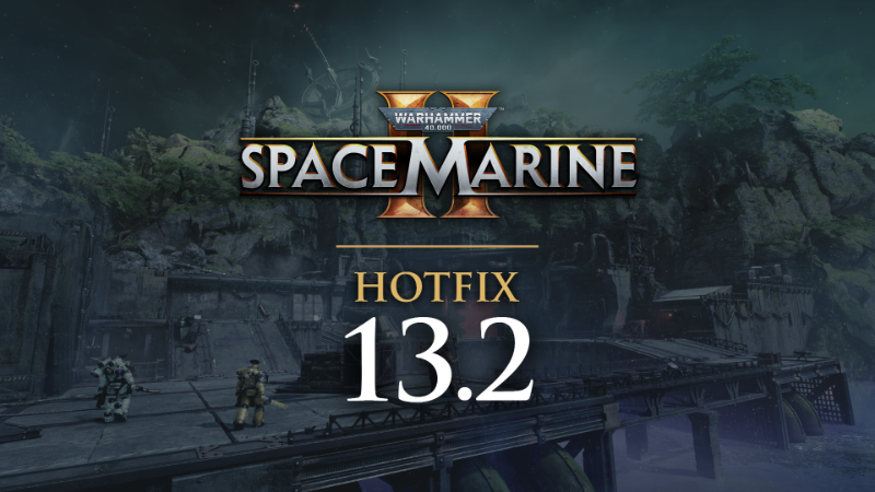 Hotfix 13.2 Patch Notes