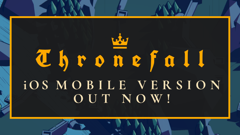 Thronefall mobile is now out on iOS!