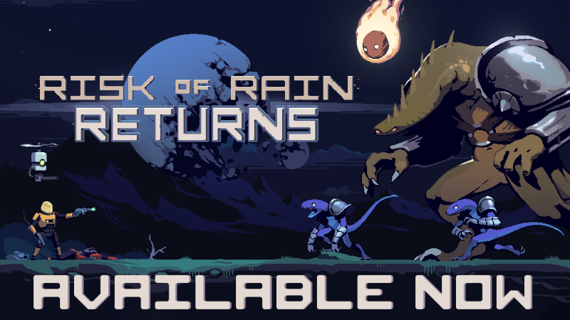 Risk of Rain Returns - Risk of Rain Returns - OUT NOW! - Steam News