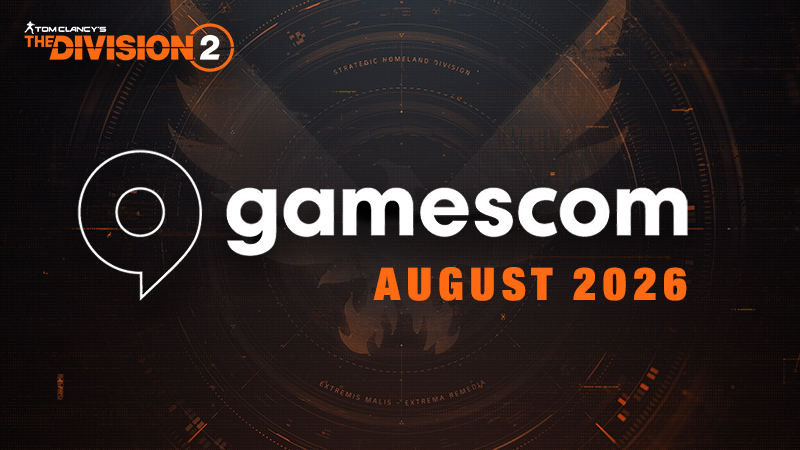 The Division 2 is Heading to Gamescom.