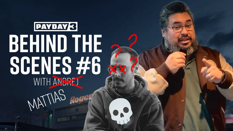 PAYDAY 3: Behind the Scenes with Mattias - July 2026