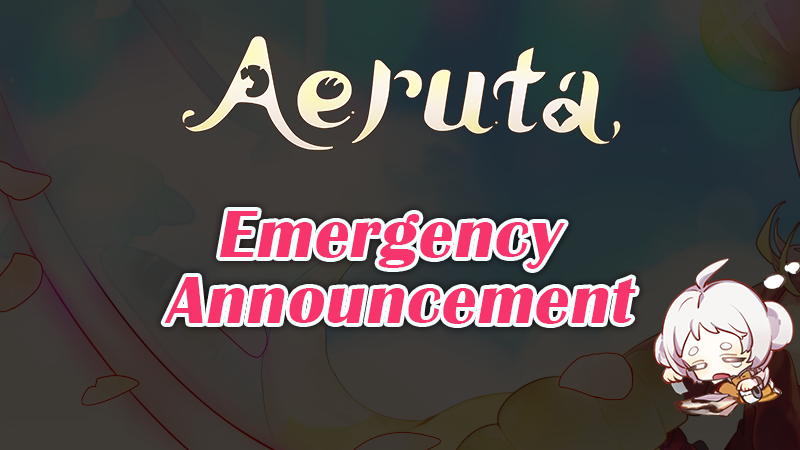 Aeruta Early access Emergency Announcement!