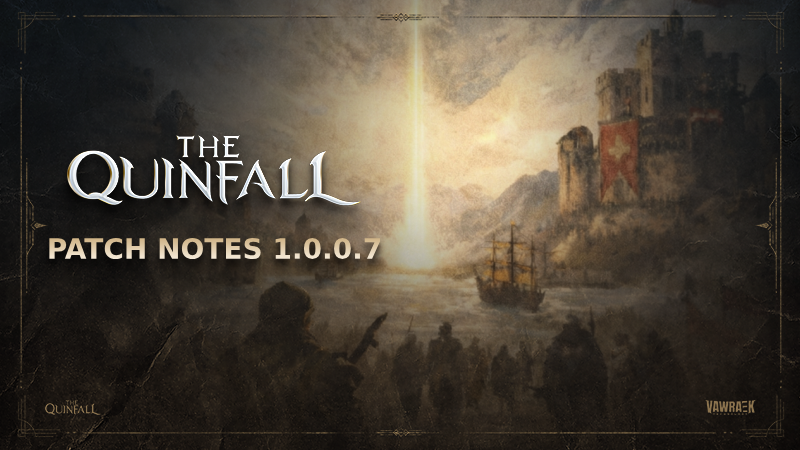 The Quinfall - Patch: v1.0.0.7