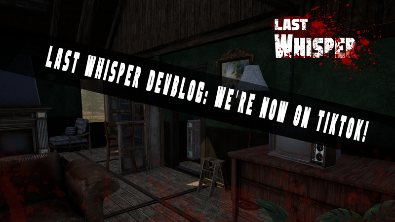 Last Whisper Survival - Last Whisper Devblog: We're Now on TikTok ...