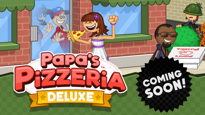 Coming Soon: Papa's Pizzeria Deluxe!
