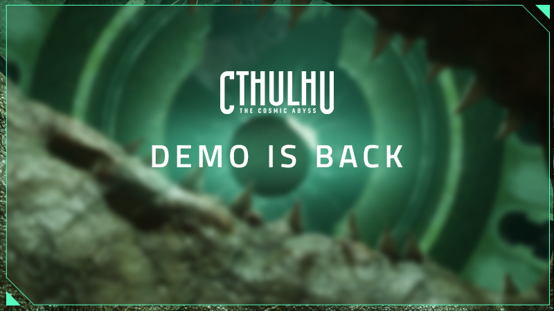 Cthulhu: The Cosmic Abyss - Demo is back!