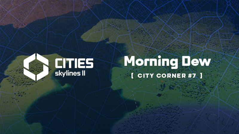 City Corner #7 - Morning Dew