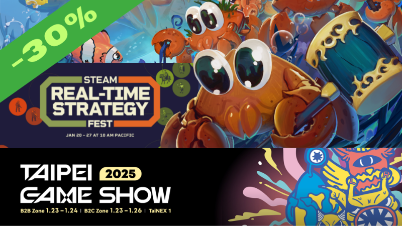 We will be part of the Real-Time Strategy Fest &amp; Taipei Game Show with a sale