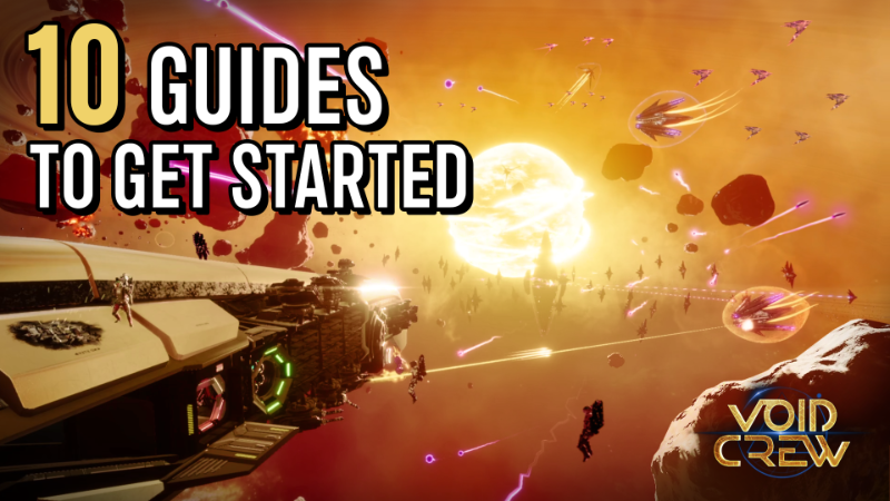 Void Crew - Void Crew - 10 Guides To Get Started - Steam News