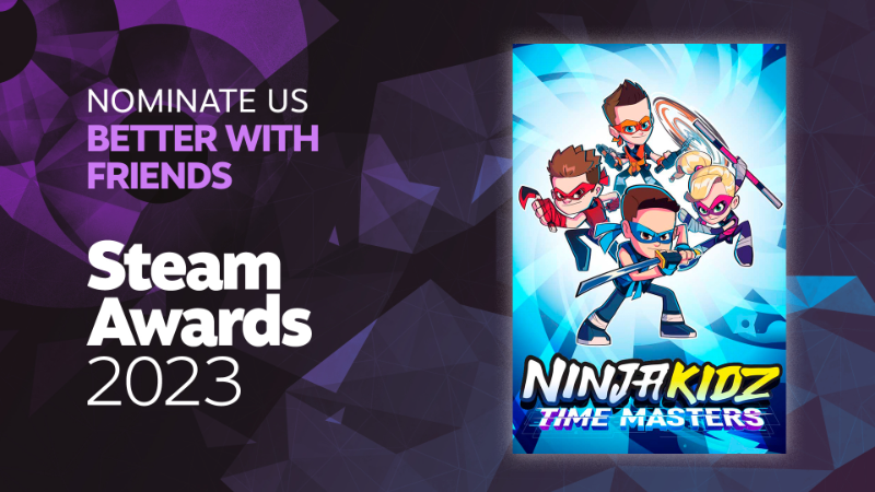 Nominate Ninja Kidz for Steam Awards in "Better with Friends" Category