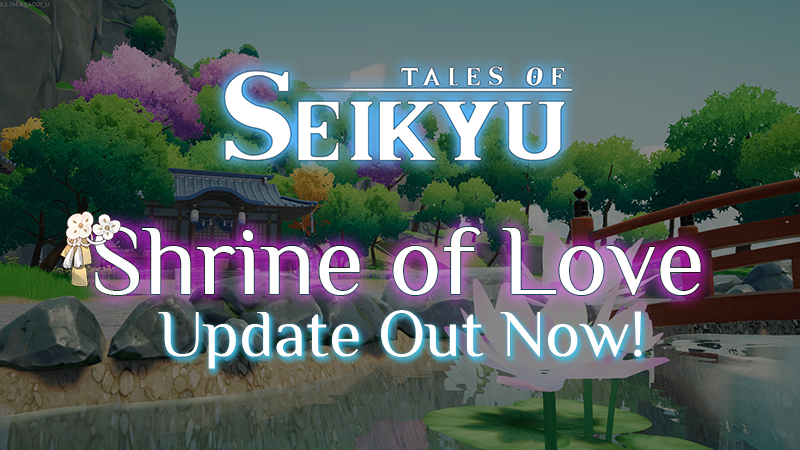 Tales of Seikyu's Shrine of Love Update Is Live!