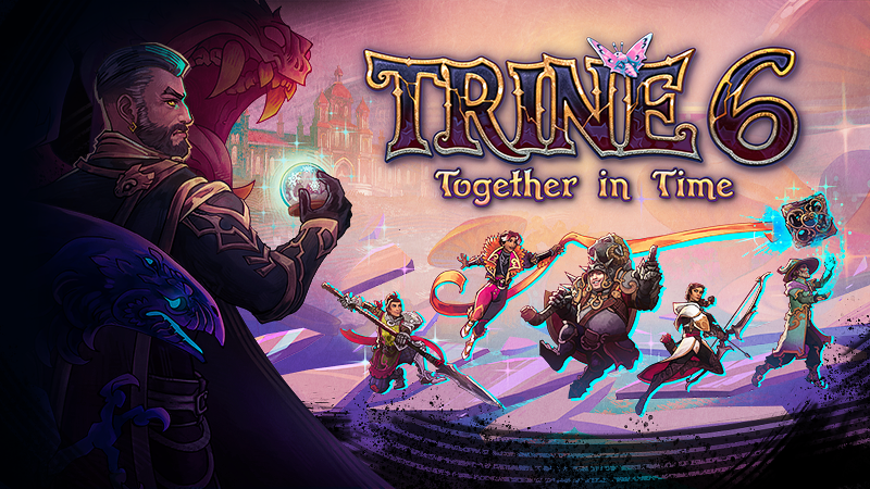 Trine 6: Together in Time Announced — Demo Coming June 15 During Steam Next Fest