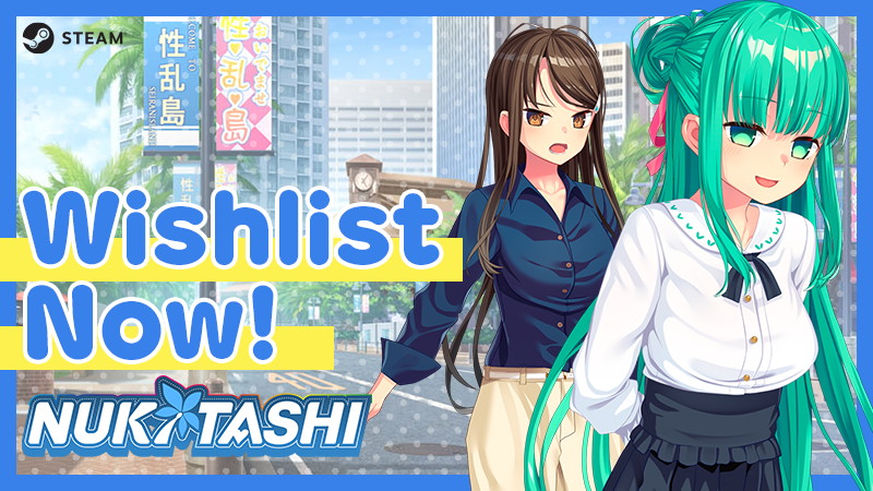🌊NUKITASHI🌊 is Now Available for Wishlisting!!