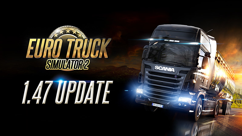 Обновление 1.47 для Euro Truck Simulator 2 выпущено