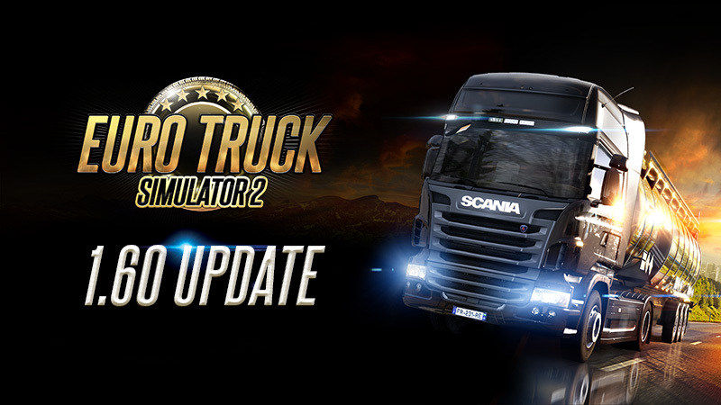 Euro Truck Simulator 2: Update 1.60 Released