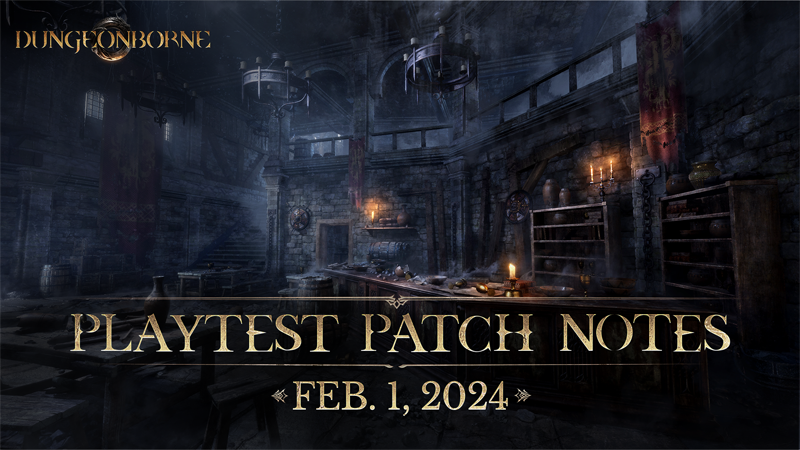 Dungeonborne - Playtest Patch Notes - February 1, 2024 - Steam News