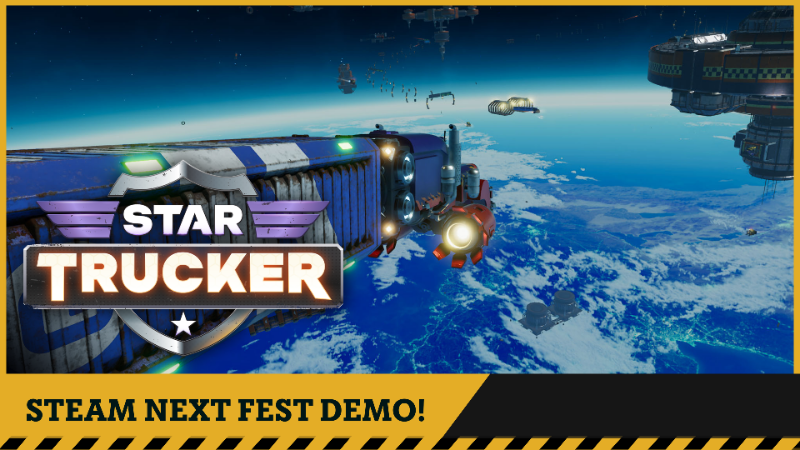 Star Trucker - The Steam Next Fest Starts Today! Play The Star Trucker ...