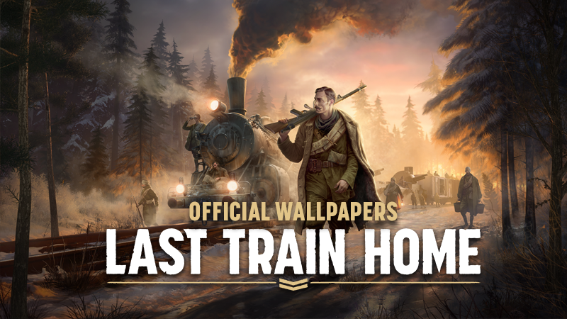 Last Train Home reveals official wallpapers and enters a week-long sale