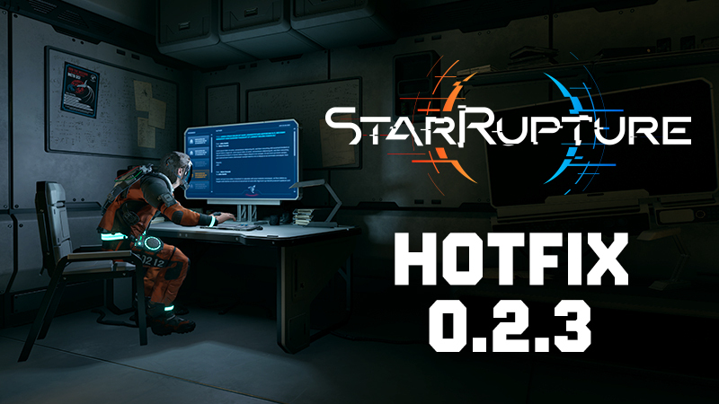 StarRupture - Hotfix 0.2.3 now live! [patch notes]