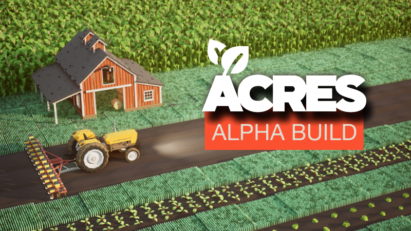 Acres - Acres : Alpha Gameplay - Steam News