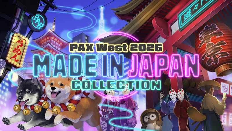 PAX West - MADE IN JAPAN COLLECTION -
