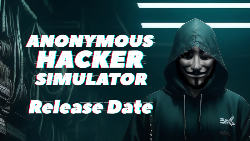 Anonymous Hacker Simulator Anonymous Hacker Simulator Is Releasing On 3rd April 2024 Steam News