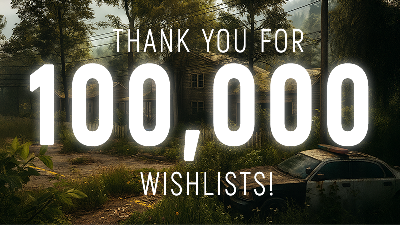 100,000 Wishlists! Thank You Survivors!