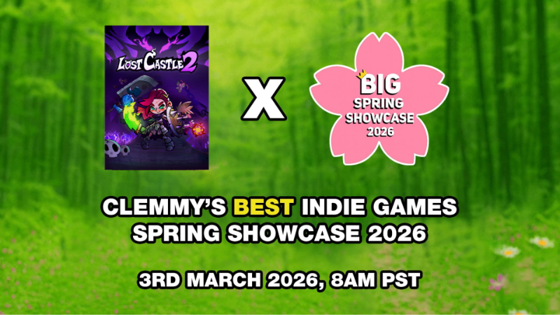 Lost Castle 2 is a Part of BIG Spring Showcase!