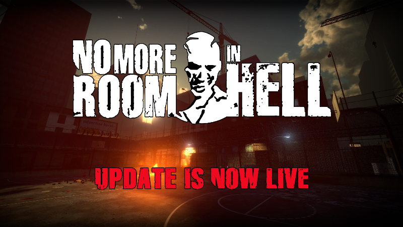 No More Room In Hell - Update 1.13.4 Released - Steam News