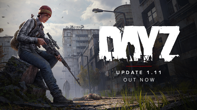 DayZ Update 1.11, DayZ