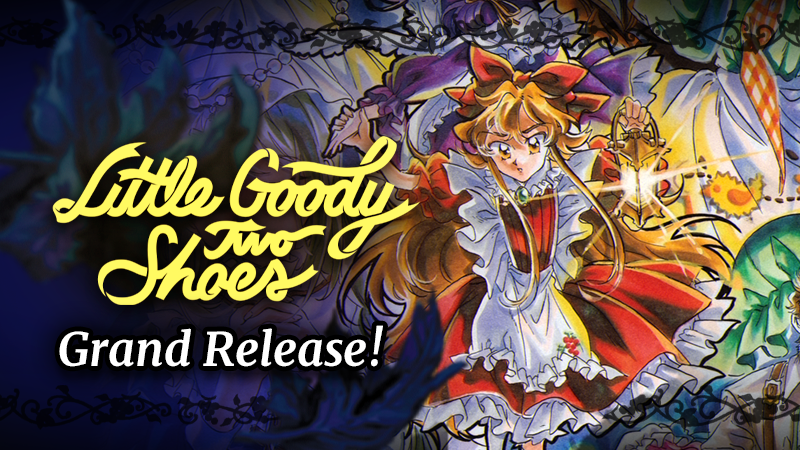 Little Goody Two Shoes Little Goody Two Shoes Grand Release Steam News