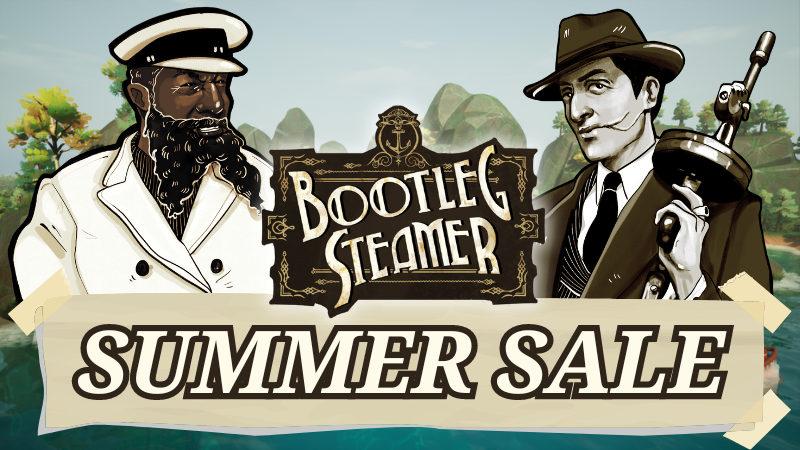 Bootleg Steamer is in the Steam Summer Sale!