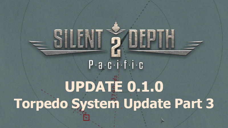 Patch Notes 0.1.0: Torpedo System Update Part 3: Simple TDC