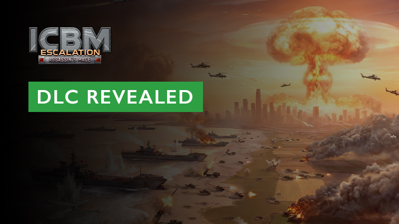 ICBM: Escalation - Assassin's Mace | DLC Revealed