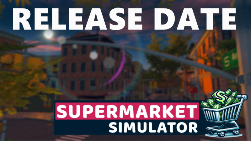 Supermarket Simulator - Launch Date! - Steam News