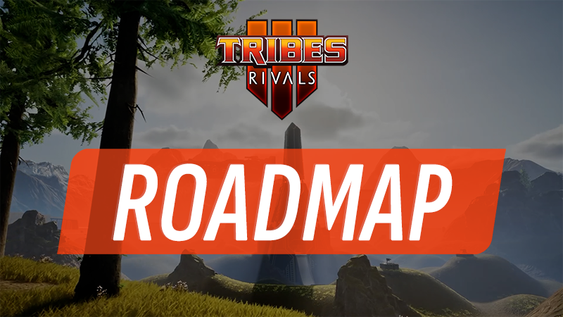 TRIBES 3: Rivals - The Path Ahead: Early Access - Steam News