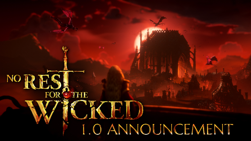 No Rest for the Wicked: 1.0 Launch Month Revealed ❤︎⁠