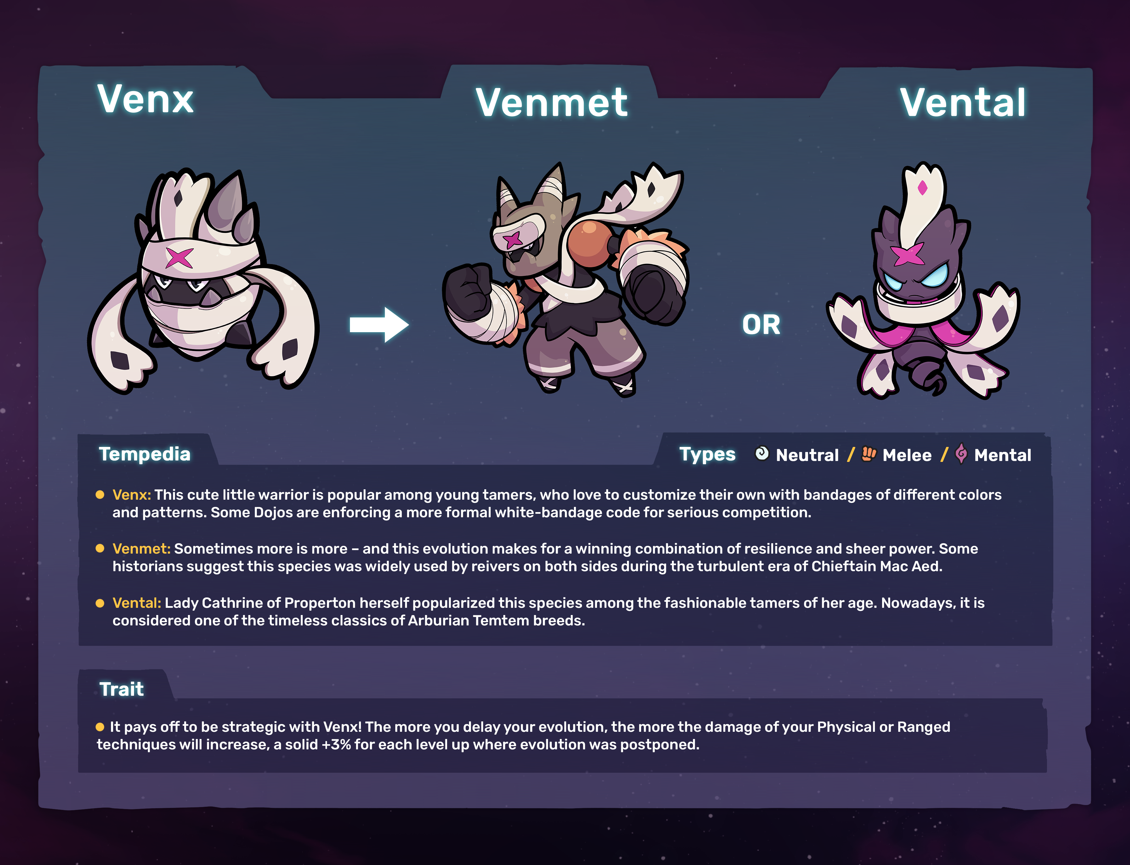 With Venx, the choice is yours: pick between the Melee path, or the Mental path!