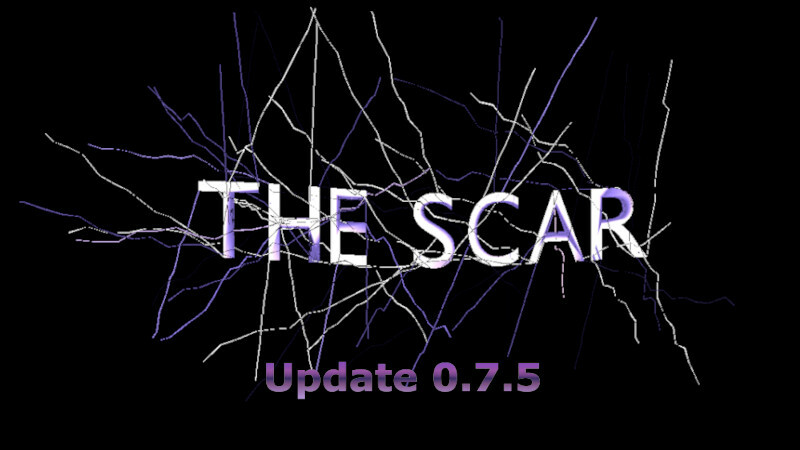 Scar Update Example The Scar - Update 0.7.5 - Steam News