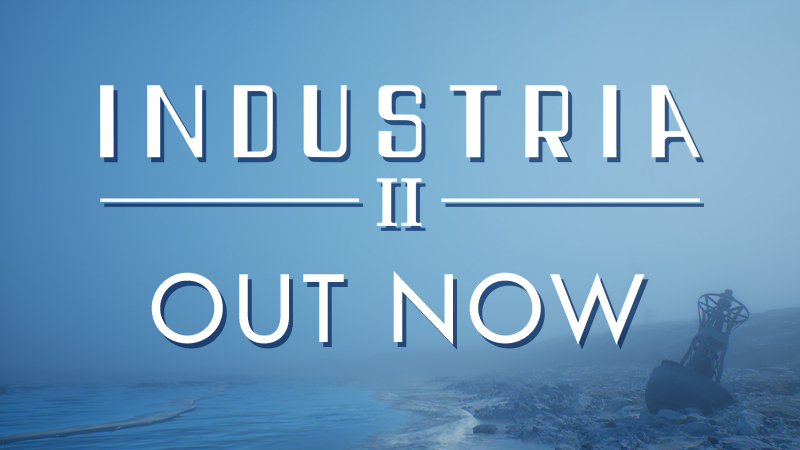 INDUSTRIA 2 is OUT NOW!