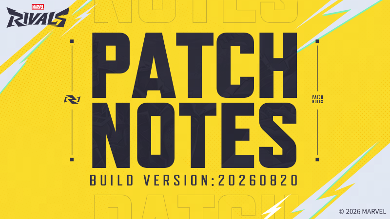Marvel Rivals Version 20260820 Patch Notes