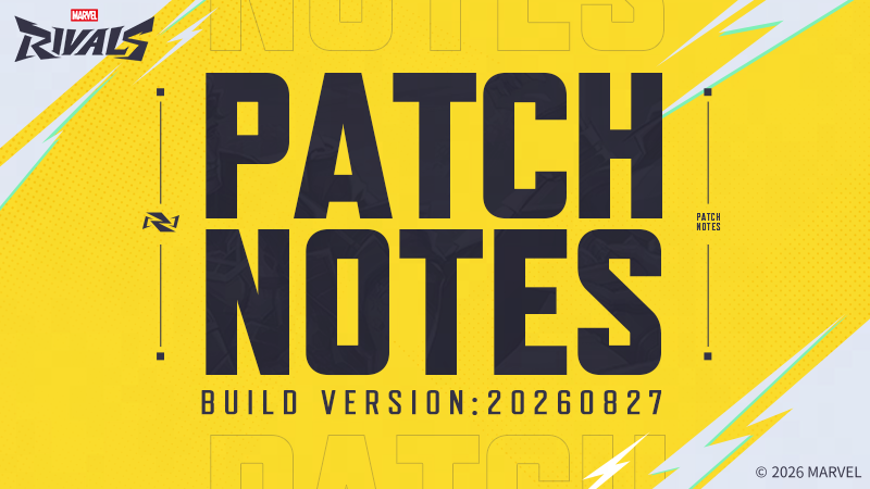 Marvel Rivals Version 20260827 Patch Notes