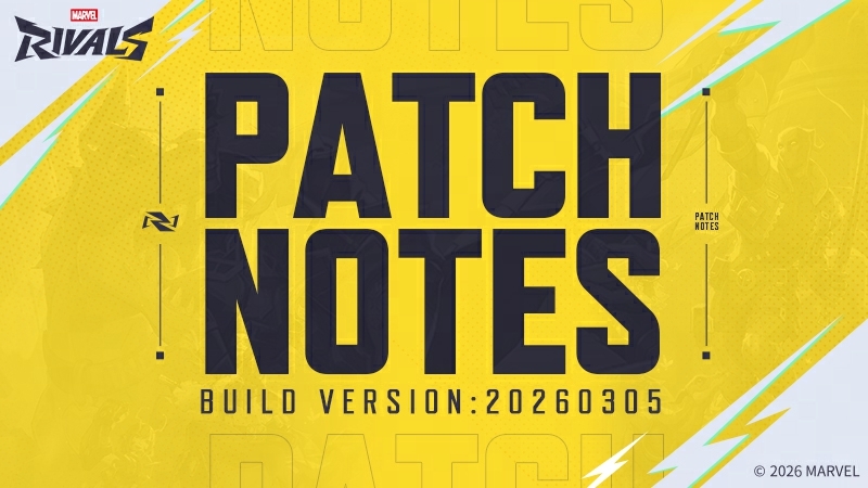 Marvel Rivals Version 20260305 Patch Notes