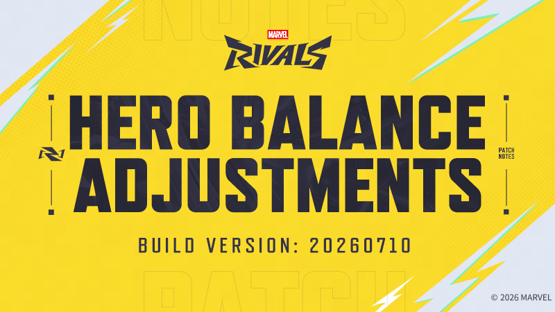Marvel Rivals Version 20260710 Balance Post